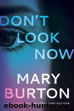 Don't Look Now by Mary Burton