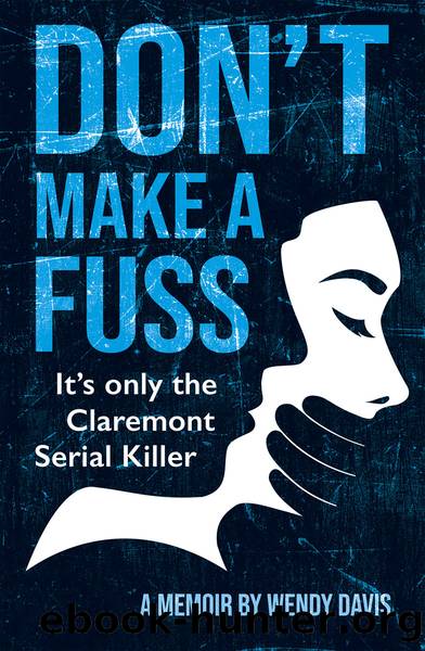 Don't Make a Fuss by Wendy Davis
