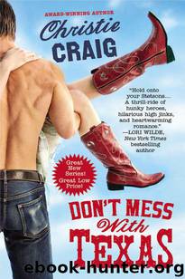 Don't Mess With Texas by Christie Craig
