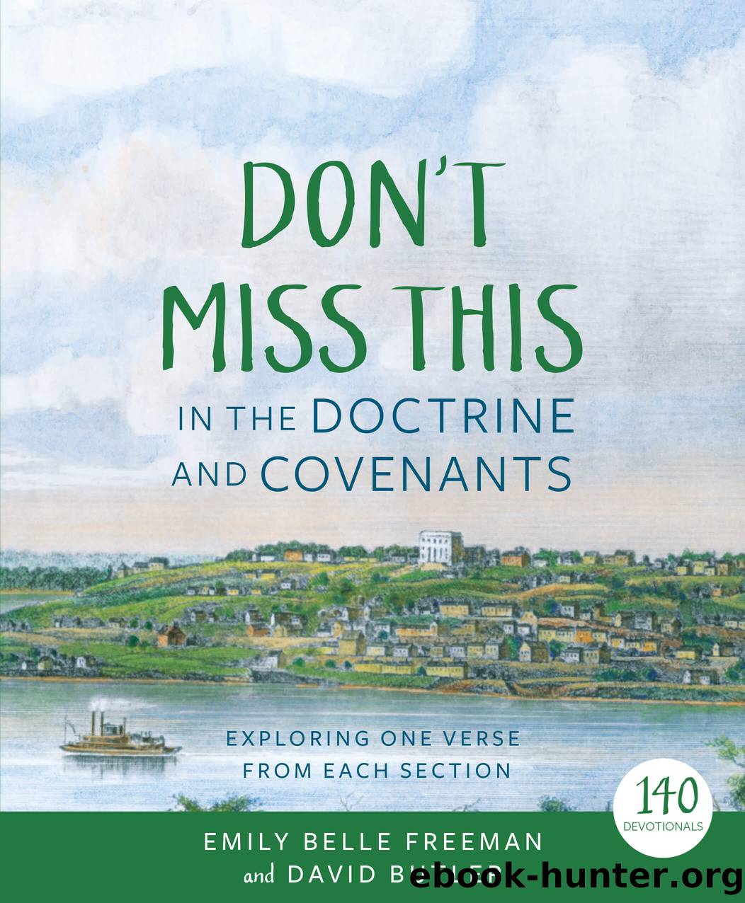 Don't Miss This in the Doctrine and Covenants by Emily Belle Freeman