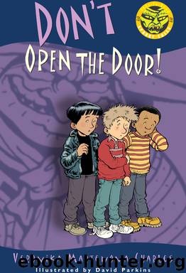 Don't Open the Door! by Veronika Martenova Charles