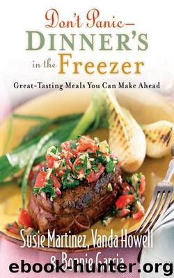 Don't Panic&#8212;Dinner's in the Freezer by Susie Martinez