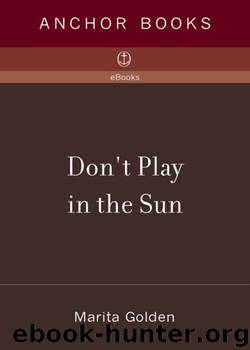 Don't Play in the Sun by Marita Golden