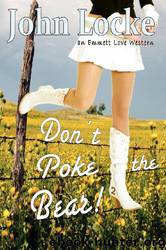 Don't Poke the Bear! by John Locke