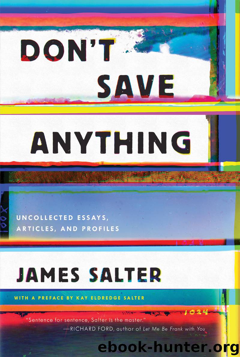 Don't Save Anything by James Salter