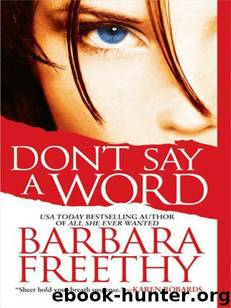 Don't Say A Word by Barbara Freethy