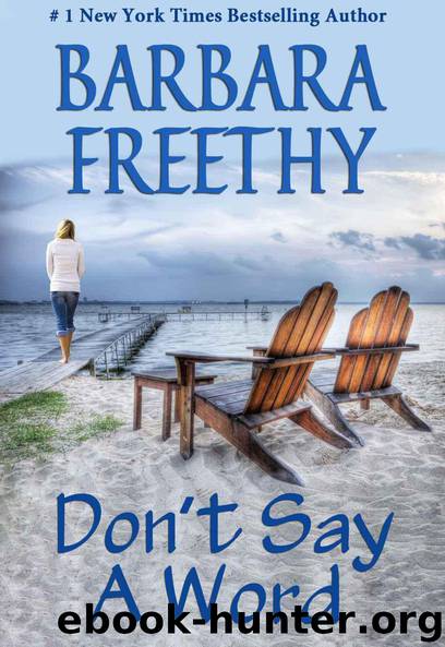 Don't Say a Word by Barbara Freethy