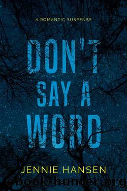 Don't Say a Word by Jennie Hansen