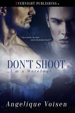 Don't Shoot...I'm a Werebear by Angelique Voisen