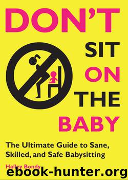 Don't Sit On the Baby! by Halley Bondy
