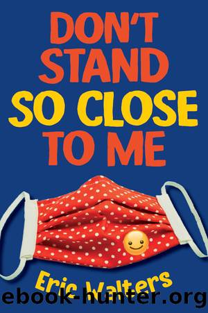 Don't Stand So Close to Me by Eric Walters