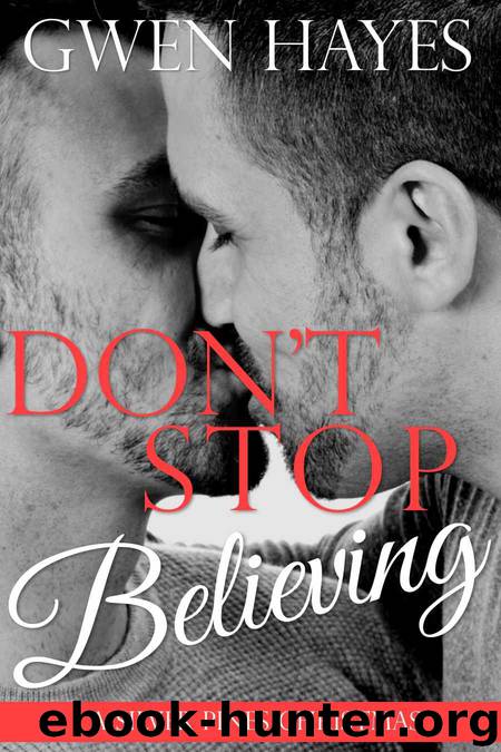 Don't Stop Believing: A Gay Christmas Story (Silver Pines Book 1) by Gwen Hayes