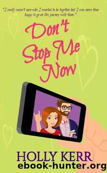 Don't Stop Me Now: A heartwarming best-friends-to-lovers sweet romance (Don't Sweet Romance Book 3) by Holly Kerr
