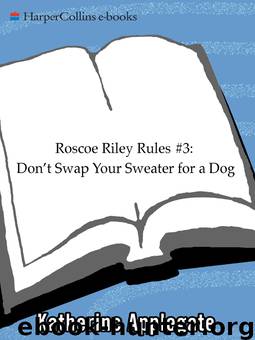 Don't Swap Your Sweater for a Dog by Katherine Applegate