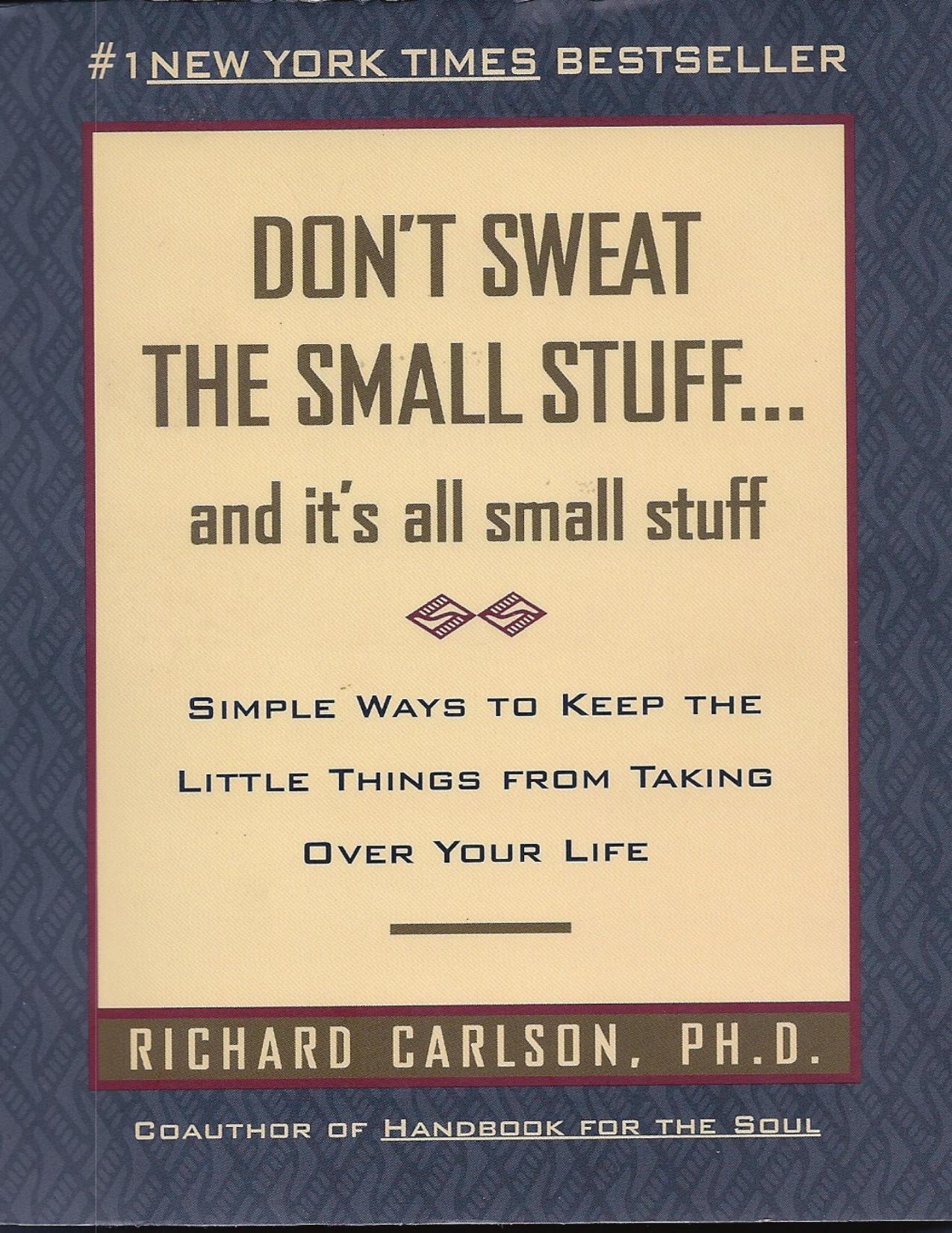 Don't Sweat The Small Stuff.pdf by Don