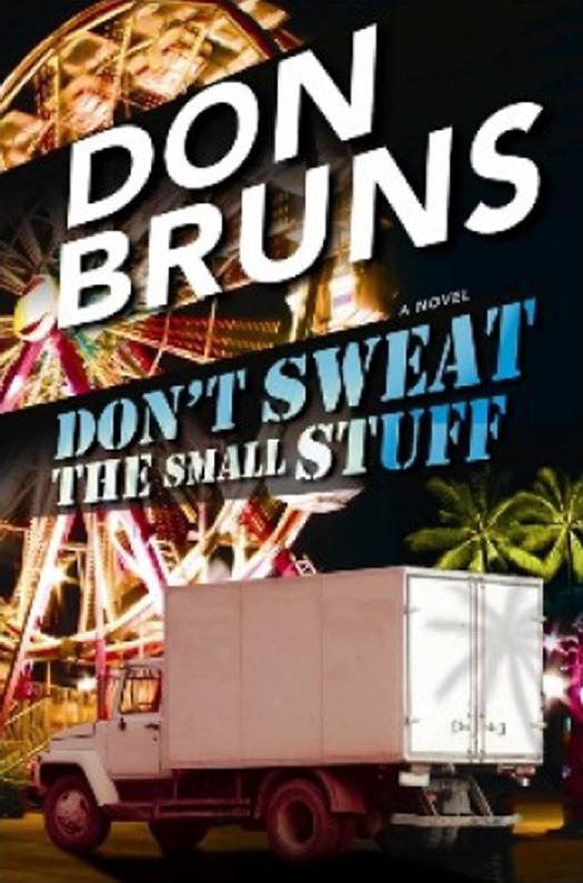 Don't Sweat the Small Stuff by Don Bruns