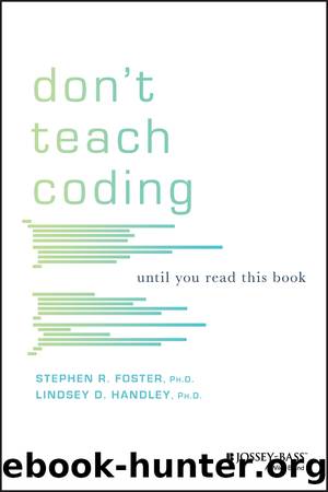 Don't Teach Coding by Lindsey D. Handley & Lindsey D. Handley