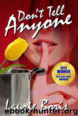 Don't Tell Anyone (Trager Family Secrets Book 2) by Boris Laurie