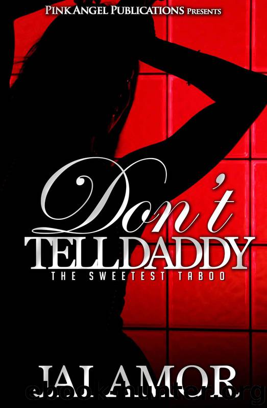 Don't Tell Daddy by Jai Amor