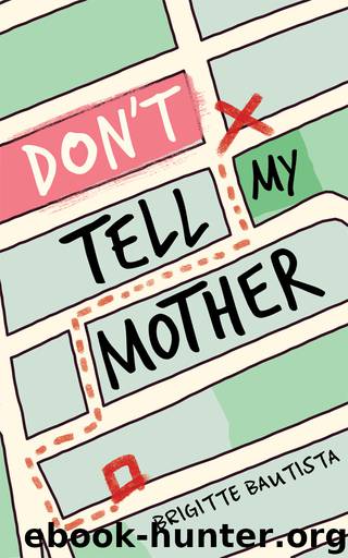 Don't Tell My Mother by Brigitte Bautista