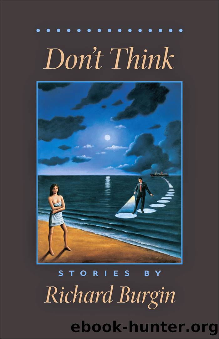 Don't Think by Richard Burgin