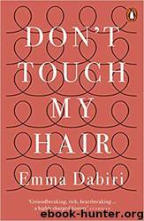 Don't Touch My Hair by Emma Dabiri