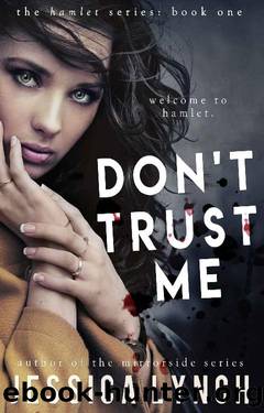 Don't Trust Me (Hamlet Book 1) by Jessica Lynch