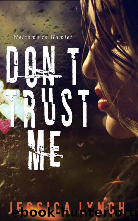 Don't Trust Me by Jessica Lynch