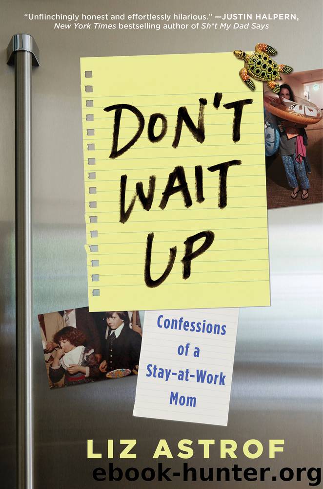 Don't Wait Up by Liz Astrof