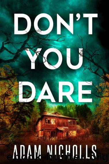 Don't You Dare (Morgan Young Book 3) by Adam Nicholls