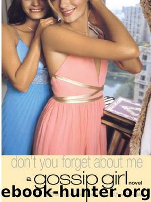 Don't You Forget About Me by Cecily Von Ziegesar