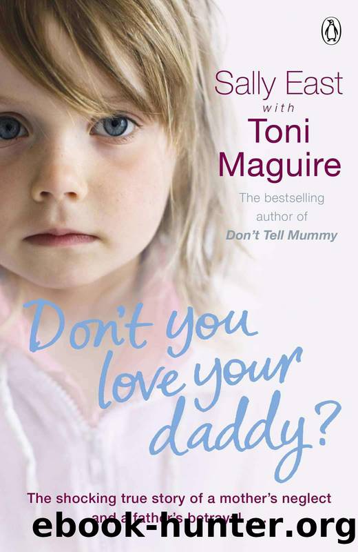 Don't You Love Your Daddy? by Maguire Toni;East Sally