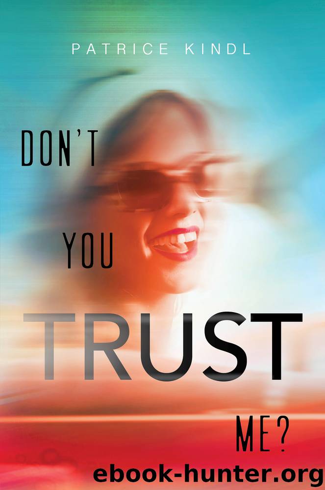 Don't You Trust Me? by Patrice Kindl