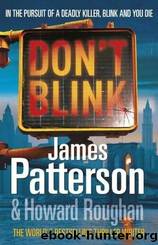 Donât Blink by James Patterson & Howard Roughan