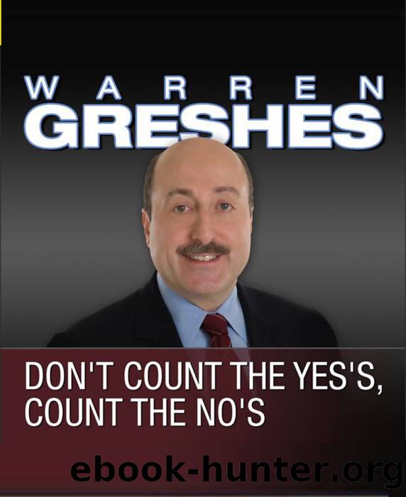Donât Count the Yesâs, Count the Noâs by Warren Greshes