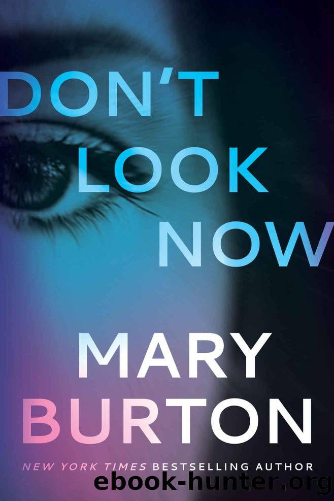 Donât Look Now by Burton Mary
