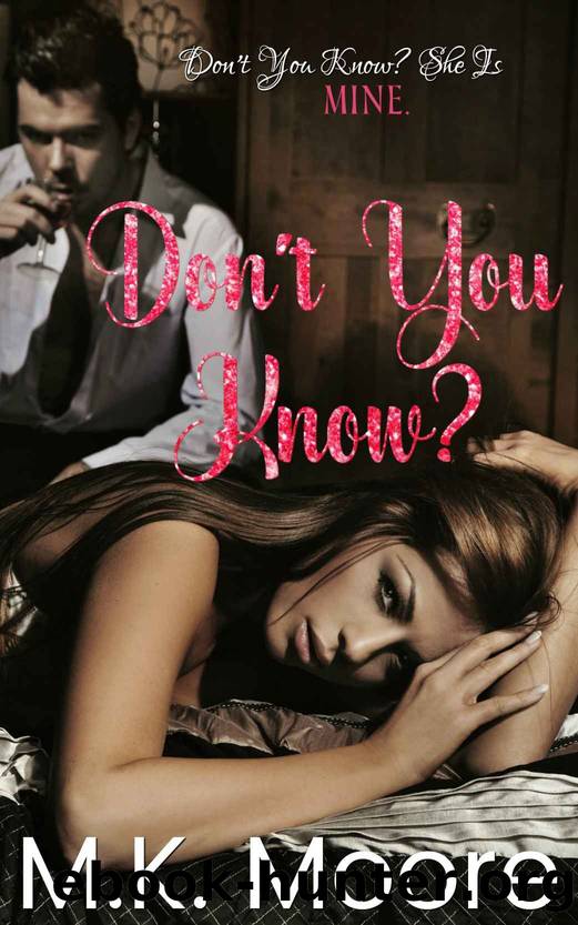 Donât You Know? by Moore M.K