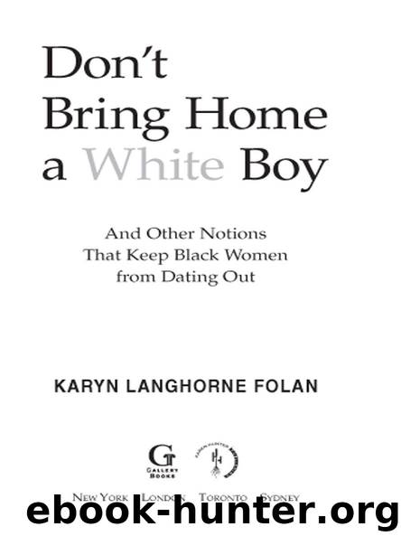 Don’t Bring Home a White Boy by KARYN LANGHORNE FOLAN