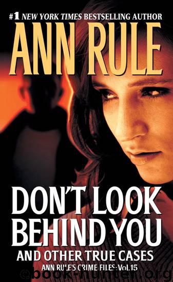 Don’t Look Behind You by Ann Rule