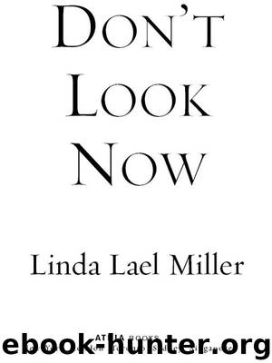 Don’t Look Now by Linda Lael Miller