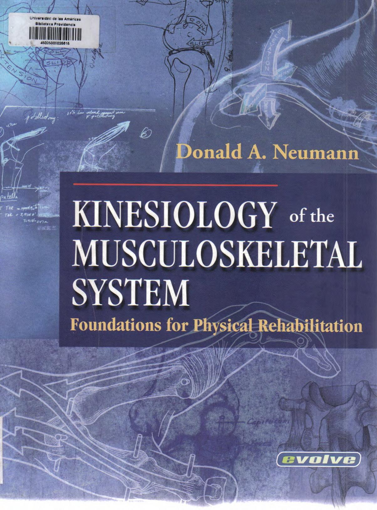 Donald A. Neumann-Kinesiology of the Musculoskeletal System by Unknown