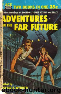 Donald A. Wollheim (ed) by Adventures in the Far Future