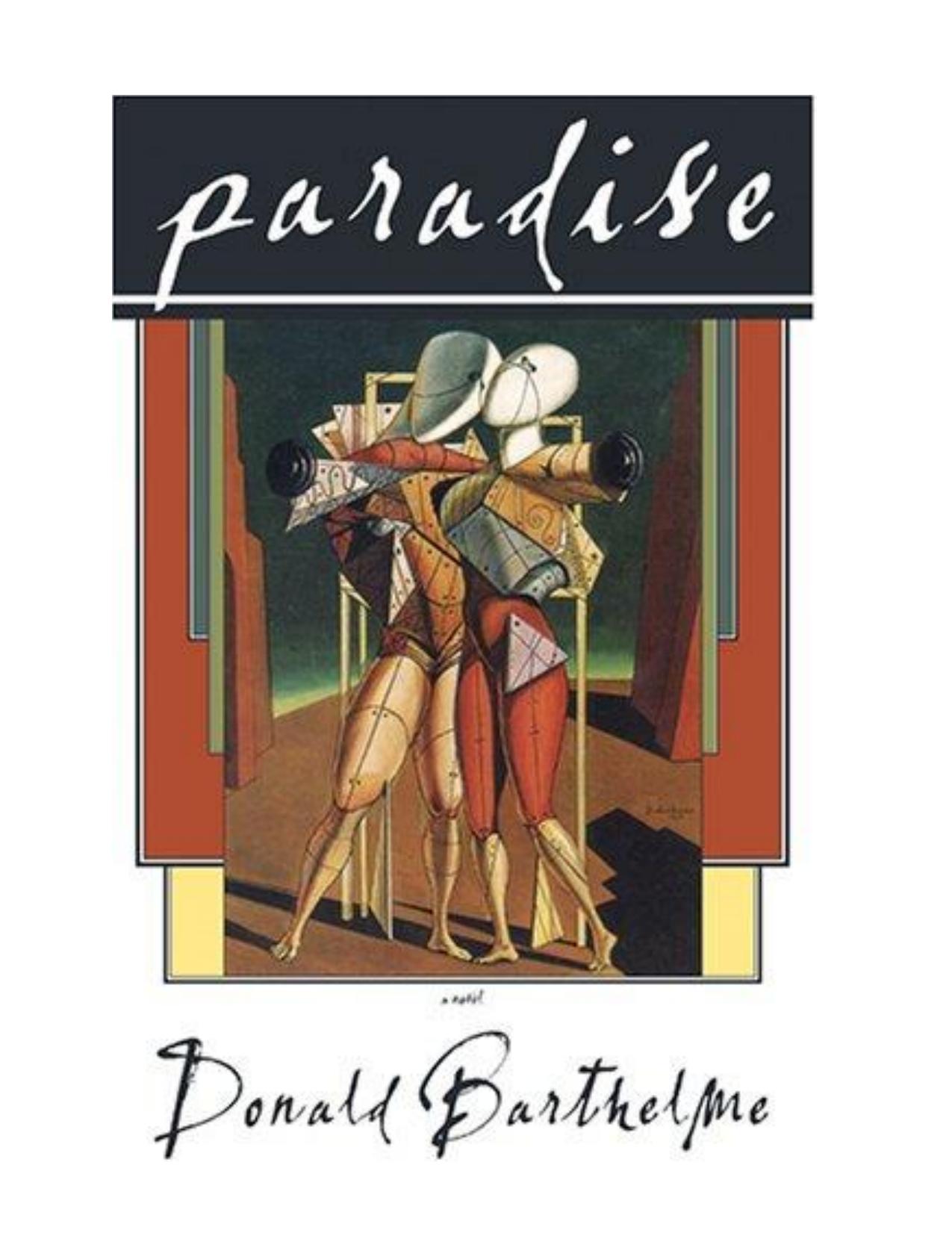 Donald Barthelme-Paradise (American Literature Series)-Dalkey Archive Press (2005) by Unknown
