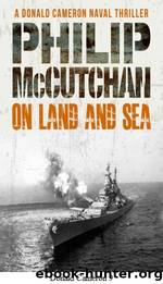 Donald Cameron 9.On Land and Sea by Philip McCutchan