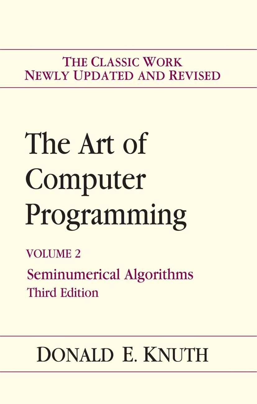 Donald E. Knuth by The Art of Computer Programming Vol. 2 Seminumerical Algorithms 3rd Edition