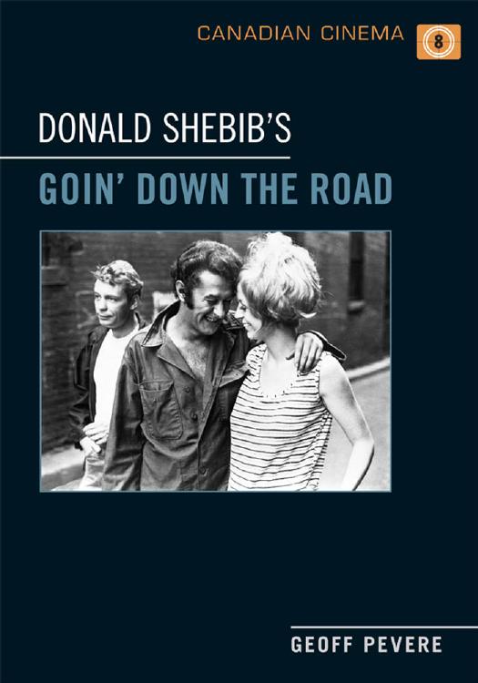 Donald Shebib's 'Goin' Down the Road' by Geoff Pevere