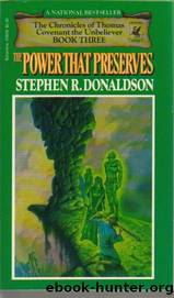 Donaldson, Stephen - Thomas Covenant 03 - The Power that Preserves by Donaldson Stephen
