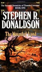 Donaldson, Stephen - Thomas Covenant 04 - The Wounded Land by Donaldson Stephen