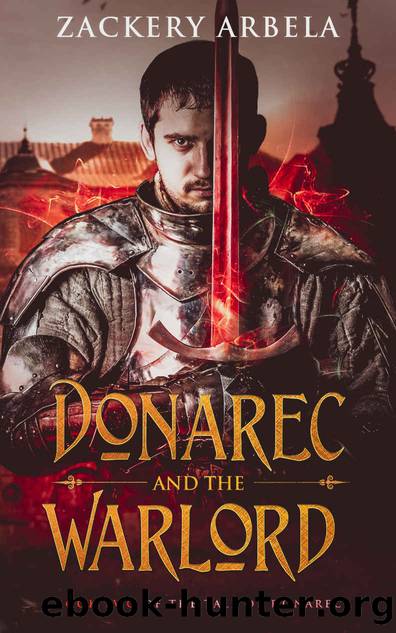 Donarec and the Warlord by Zackery Arbela