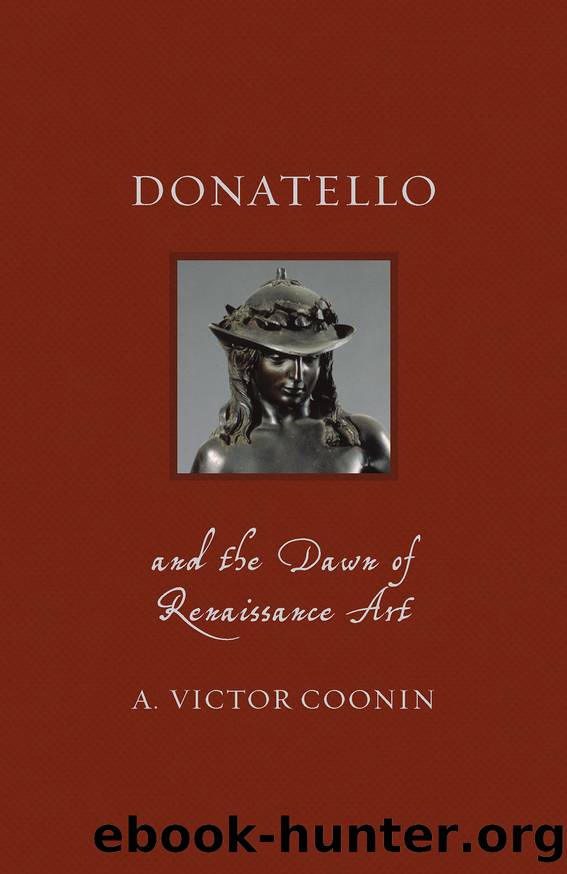 Donatello and the Dawn of Renaissance Art by A. Victor Coonin
